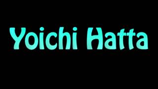 Learn How To Pronounce Yoichi Hatta [upl. by Nevetse]