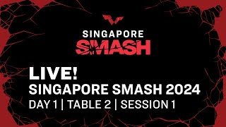 LIVE  T2  Day 1  Singapore Smash 2024  Session 1 [upl. by Adaliah]