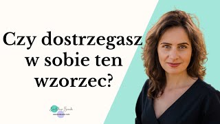 Czy rozpoznajesz w sobie ten popularny wzorzec [upl. by Gardner]