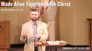 Made Alive Together with ChristOtterbein UB ChurchJan 30 2022Pastor Josh Lance [upl. by Notffilc7]