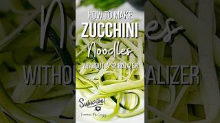 How to make Zucchini Noodles  without a spiralizer  Zucchini Recipes  zucchininoodles zoodles [upl. by Sheedy]