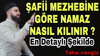 ŞAFİİ MEZHEBİNE GÖRE NAMAZ NASIL KILINIR   Şafii Namaz Kılınış Şekli  Taha cengiz [upl. by Ryun]