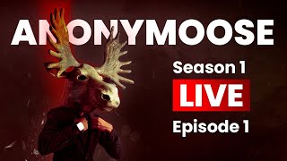 Anonymoose  Season 1  Episode 1  Live Calls [upl. by Miran]