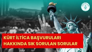 Kürt İltica Başvuruları Hakkında Sık Sorulan Sorular [upl. by Mehetabel166]