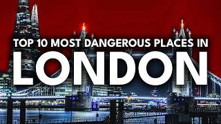 Londons 10 MOST DANGEROUS Locations REVEALED ⚠️ [upl. by Aramak]