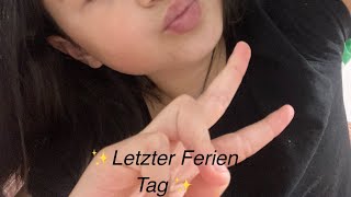 ✨Letzter Ferien Tag✨ [upl. by Magocsi]