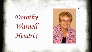 Dorothy Warnell Hendrix Funeral Service [upl. by Lladnek]