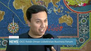 OCCI holds Oman Uzbekistan Business Forum [upl. by Resneps]