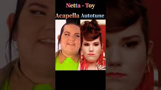 Netta Toy Acapella Vs Autotune Vs Live shorts [upl. by Eedna]