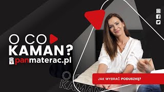 Pan Materac o co Kaman 43 Jak wybrać poduszkę [upl. by Evangelina]