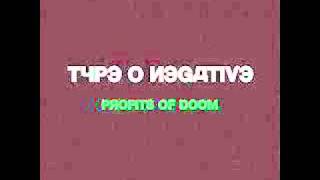 Type O Negative  Profits of Doom [upl. by Ellekram]