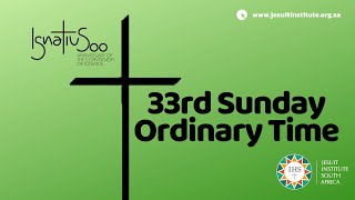 Mass for the 33rd Sunday of Ordinary Time [upl. by Assehc672]