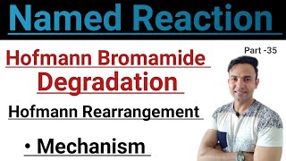 Hofmann Bromamide Degradation Hofmann Rearrangement mechanism [upl. by Dlonra]