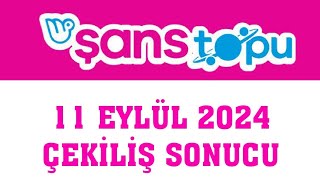 Şans Topu Çekiliş Sonuçları 11 Eylül 2024 [upl. by Mian402]