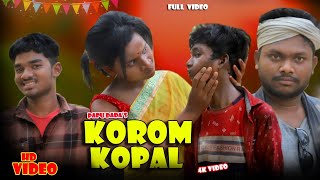 Korom kopal santali filmashiq productionpapu dd [upl. by Ahseikan]