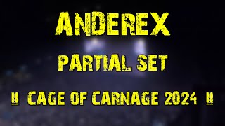 Anderex partial set  Cage of Carnage 2024 [upl. by Wettam361]