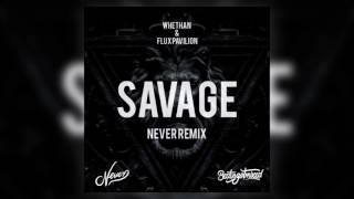 Whethan  Savage feat Flux Pavilion amp MAXDivinity Remix [upl. by Verla175]