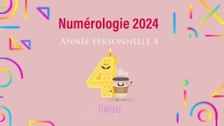 Numérologie 2024 Année personnelle 4 [upl. by Atteuqehs]