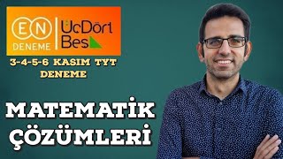 Endeneme ÜçDörtBeş TYT Türkiye Geneli Deneme Matematik Çözümleri  3456 Kasım Sınavı [upl. by Attevaj]