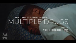 ZEROTHEGOD  MULTIPLE DRUGS FT YNG LI MOTLEY [upl. by Ytsur]