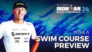 ROKA Swim Course  2024 VinFast IRONMAN World Championship Kona Mens Edition [upl. by Odnomyar577]