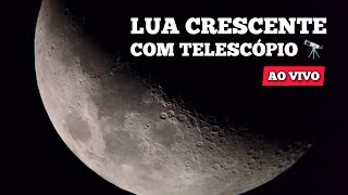 LUA CRESCENTE COM TELESCÓPIO 🔭 SUPER ZOOM [upl. by Aiasi338]