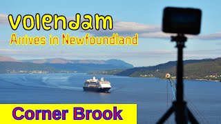 HAL Volendam Cruise Ship Corner Brook Newfoundland and Labrador Arrival and Departure [upl. by Erreip]