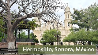 HERMOSILLO SONORA  MEXICO [upl. by Yewed]