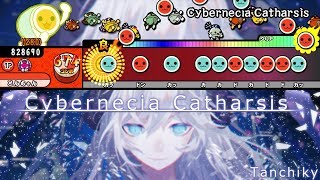 Cybernecia Catharsis  Tanchiky【創作譜面】【TJAPlayer3】 [upl. by Mulvihill]