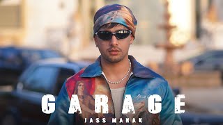 GARAGE  Official Video  Jass Manak  Avvy Sra  Latest Punjabi Songs 2024 [upl. by Krigsman]