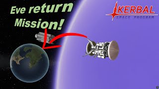 Single Launch Eve return mission with 3 Kerbals KSP [upl. by Coretta]