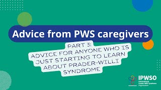 Advice from PWS Caregivers Part 3 What should people know about PraderWilli syndrome [upl. by Gasparo]