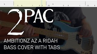 2Pac  Ambitionz az a Ridah Bass Cover with Tabs [upl. by Iramaj]