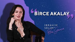 Alkışlarınızla Birce Akalay Bu Sezon da Bizlerle  İbrahim Selim ile Bu Gece 5x13 [upl. by Scharf]