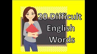 20 Difficult English Words With Meanings [upl. by Ellennod]