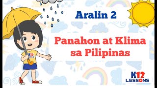 AP5 Unit 1 Aralin 2  Panahon at Klima sa Pilipinas [upl. by Leelaj]