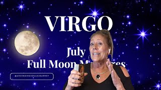 Virgo  A Conversation Changes Everything July Full Moon Messages [upl. by Rebm]