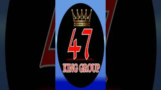 47 KING GROUP [upl. by Nicolai]