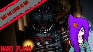 Maro Plays  When The Lights Go Dim  Fnaf 4 Remastered [upl. by Leftwich508]