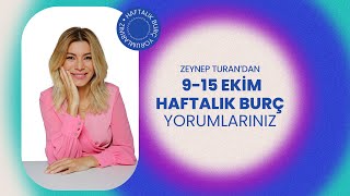 9  15 EKİM HAFTALIK BURÇ YORUMLARI  ZEYNEP TURAN TWİTBURC [upl. by Lymn]