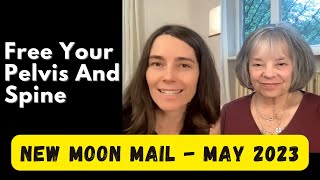 Free Your Pelvis and Spine with Judith Hanson Lasater  New Moon Mail May 2023 [upl. by Mcconaghy]