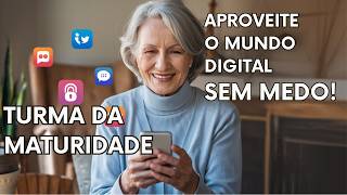 Na maturidade use a internet para ser feliz [upl. by Jara917]