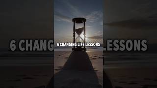 6 Important LIFE Lessons life lifeslesson advice motivation [upl. by Jacoba]