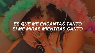 es que me encantas tanto si me miras mientras canto Letra [upl. by Hegyera]