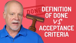 Definition of Done vs Acceptance Criteria Whats the Difference [upl. by Amir]