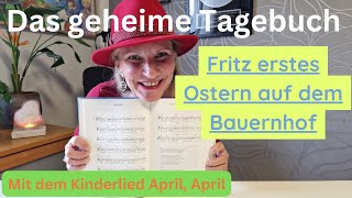 Folge 171 Kinderbücher Fritz erstes Ostern auf dem Bauernhof mit dem Kinderlied April April [upl. by Chipman]