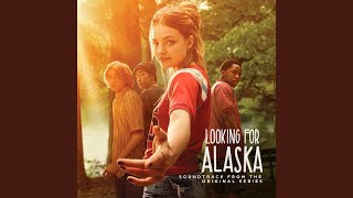 Looking For Alaska  Soundtrack From The Original Series 2019 [upl. by Aivirt]