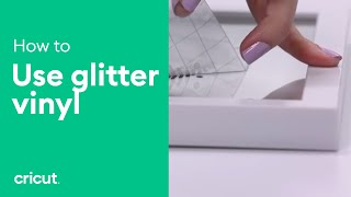 How to Use Glitter Vinyl and Strong Grip Transfer Tape  Vinyl Tips  Cricut™ [upl. by Lednek]