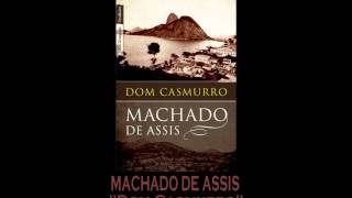 AUDIOLIVRO quotDom Casmurroquot de Machado de Assis [upl. by Akcire]