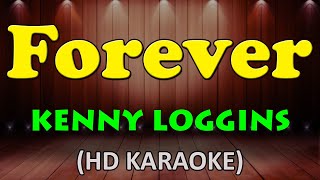 FOREVER  Kenny Loggins HD Karaoke [upl. by Ken]